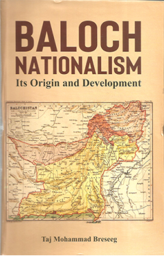 Baloch Nationalism Its Origin and Development